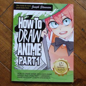 How To Draw Anime Part 1 Book Manga Joseph Stevenson Softcover 2021 BRAND NEW